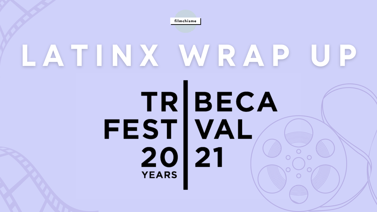 Tribeca 2021 Wrap Up Graphic